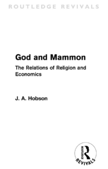 God and Mammon (Routledge Revivals) : The Relations of Religion and Economics