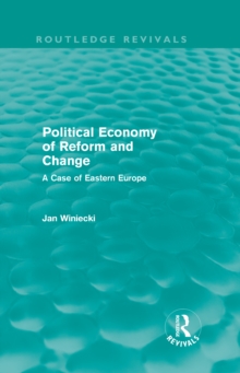 Political Economy of Reform and Change (Routledge Revivals)