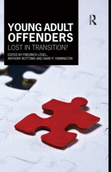 Young Adult Offenders : Lost in Transition?