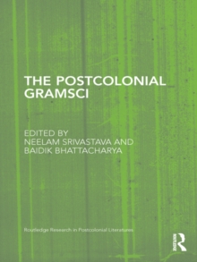 The Postcolonial Gramsci