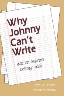 Why Johnny Can't Write : How to Improve Writing Skills