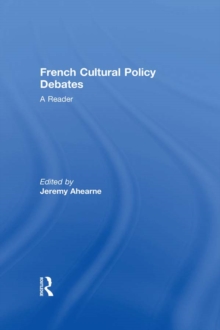 French Cultural Policy Debates : A Reader