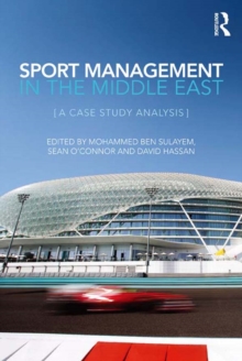 Sport Management in the Middle East : A Case Study Analysis