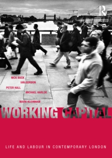 Working Capital : Life and Labour in Contemporary London