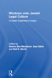 Windows onto Jewish Legal Culture : Fourteen Exploratory Essays