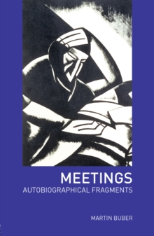 Meetings : Autobiographical Fragments