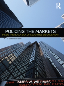 Policing the Markets : Inside the Black Box of Securities Enforcement