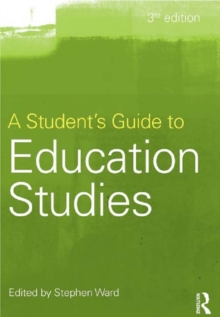 A Student's Guide to Education Studies : A Student's Guide