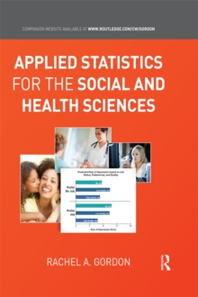 Applied Statistics for the Social and Health Sciences