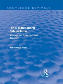 The Stubborn Structure : Essays on Criticism and Society