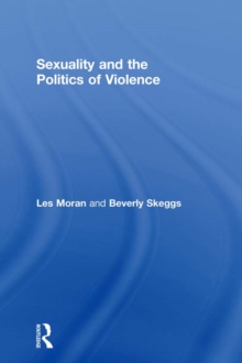 Sexuality and the Politics of Violence and Safety