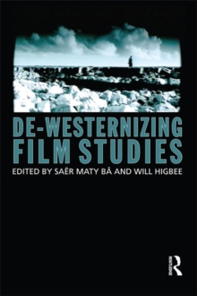 De-Westernizing Film Studies