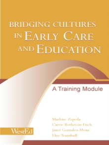 Bridging Cultures in Early Care and Education : A Training Module