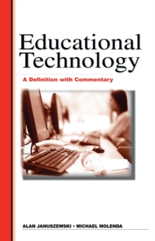 Educational Technology : A Definition with Commentary