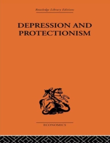 Depression & Protectionism : Britain Between the Wars