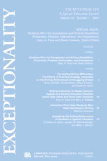 Students Who Are Exceptional and Writing Disabilities : Prevention, Practice, Intervention, and Assessment:a Special Issue of exceptionality