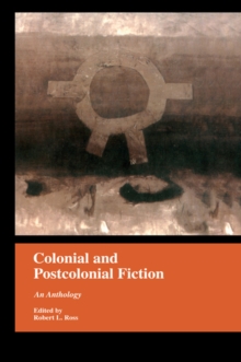 Colonial and Postcolonial Fiction in English : An Anthology