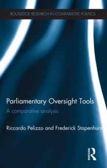 Parliamentary Oversight Tools : A Comparative Analysis