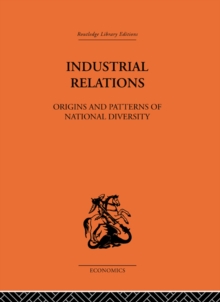 Industrial Relations : Origins and Patterns of National Diversity