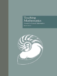 Teaching Mathematics : Toward a Sound Alternative