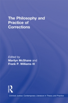 The Philosophy and Practice of Corrections