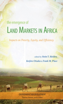 The Emergence of Land Markets in Africa : Impacts on Poverty, Equity, and Efficiency