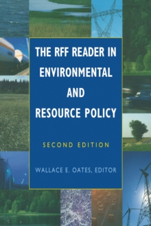 The RFF Reader in Environmental and Resource Policy