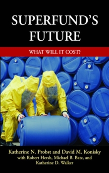 Superfund's Future : What Will It Cost