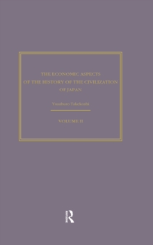 The Economic Aspects of the History of the Civilisation of Japan