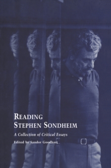 Reading Stephen Sondheim : A Collection of Critical Essays