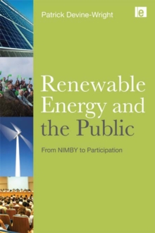 Renewable Energy and the Public : From NIMBY to Participation