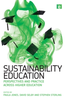 Sustainability Education : Perspectives and Practice across Higher Education