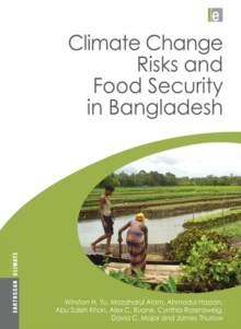 Climate Change Risks and Food Security in Bangladesh