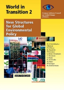 World in Transition 2 : New Structures for Global Environmental Policy