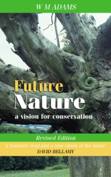 Future Nature : A Vision for Conservation