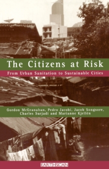 The Citizens at Risk : From Urban Sanitation to Sustainable Cities