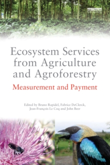 Ecosystem Services from Agriculture and Agroforestry : Measurement and Payment