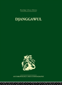 Djanggawul : An Aboriginal Religious Cult of North-Eastern Arnhem Land