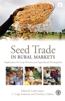 Seed Trade in Rural Markets : Implications for Crop Diversity and Agricultural Development