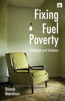 Fixing Fuel Poverty : Challenges and Solutions