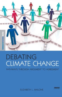 Debating Climate Change : Pathways through Argument to Agreement