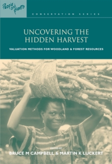 Uncovering the Hidden Harvest : Valuation Methods for Woodland and Forest Resources