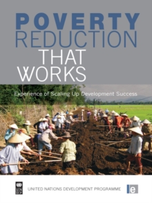 Poverty Reduction that Works : Experience of Scaling Up Development Success