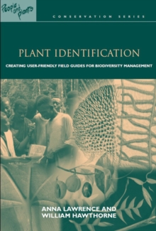 Plant Identification : Creating User-Friendly Field Guides for Biodiversity Management