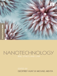 Nanotechnology : Risk, Ethics and Law