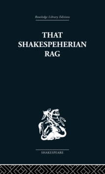 That Shakespeherian Rag : Essays on a critical process