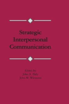 Strategic Interpersonal Communication