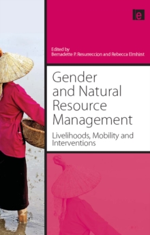 Gender and Natural Resource Management : Livelihoods, Mobility and Interventions