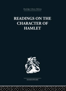 Readings on the Character of Hamlet : compiled from over three hundred sources.