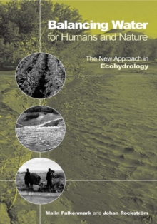 Balancing Water for Humans and Nature : The New Approach in Ecohydrology